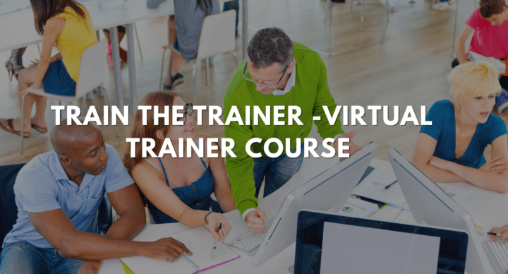Train The Trainer -Virtual Trainer Course