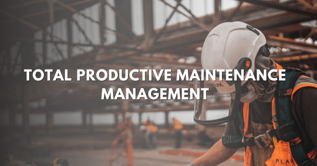 Total Productive Maintenance Management