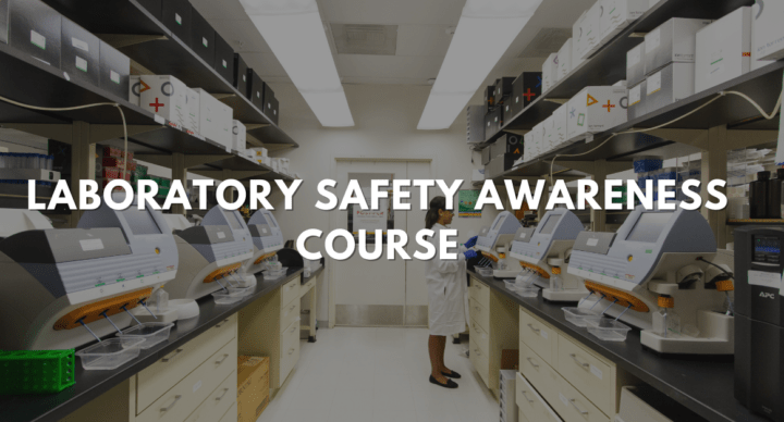Laboratory Safety Awareness Course