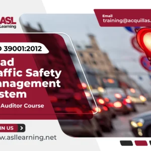 ISO 39001 Road Traffic Safety Management System (RTSMS) Lead Auditor Course
