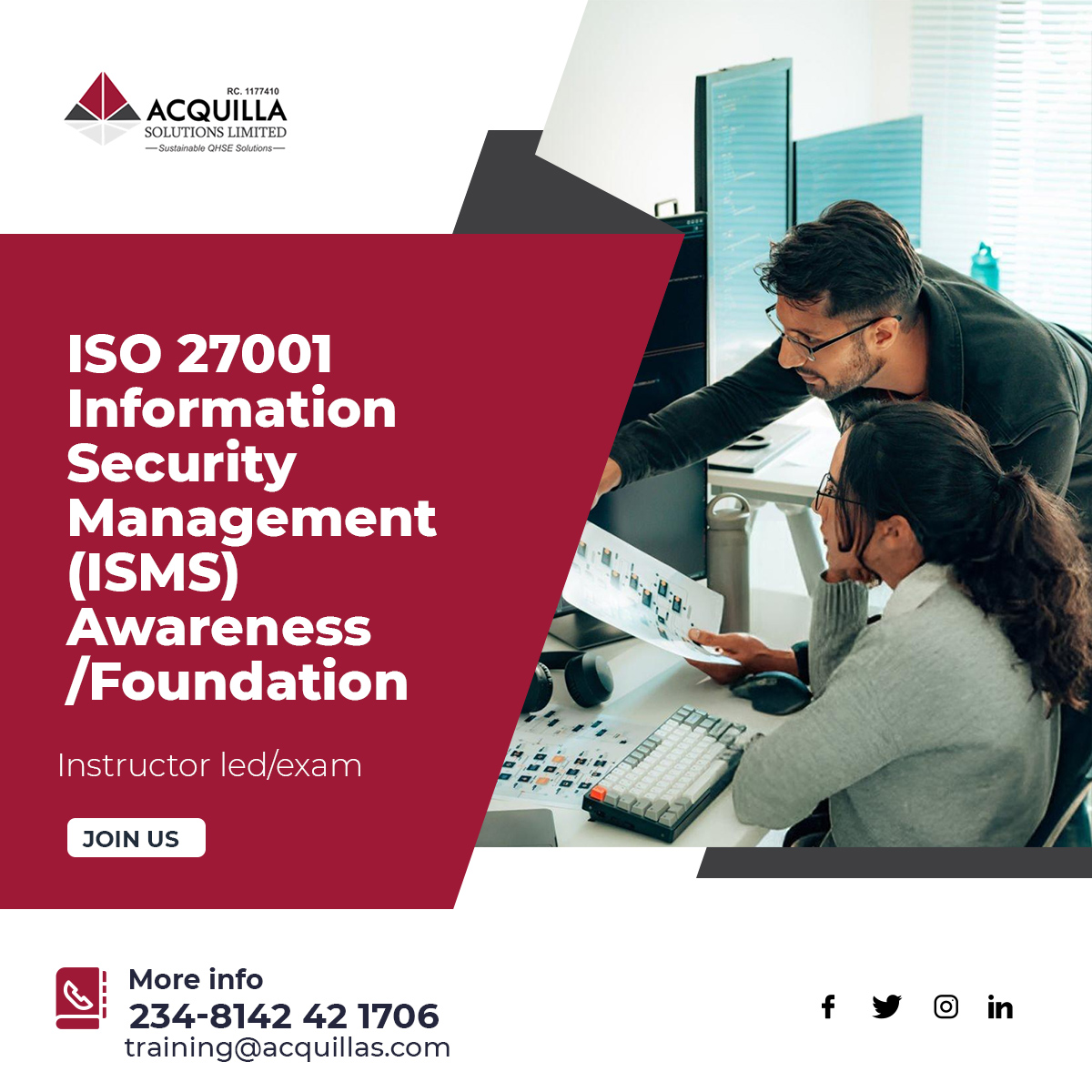 ISO 27001 Information Security Management ISMS Awareness Foundation - ISO 27001 Information Security Management (ISMS) Awareness/Foundation - Information Technology & Risk - Acquilla Solutions Limited (ASL)